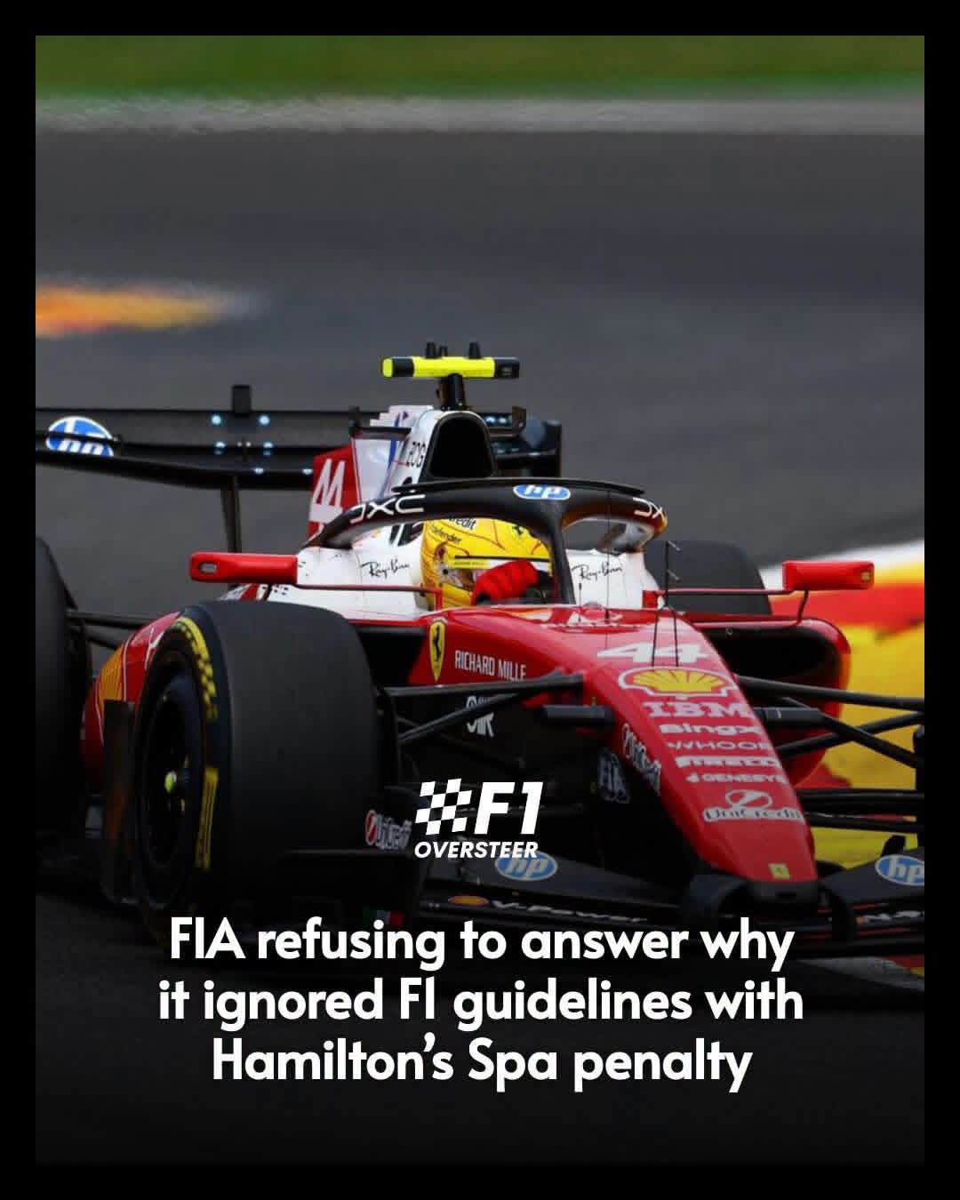 FIA UNDER FIRE AFTER REFUSING TO EXPLAIN CONTROVERSIAL LEWIS HAMILTON DECISION AT THE BELGIAN GRAND PRIX