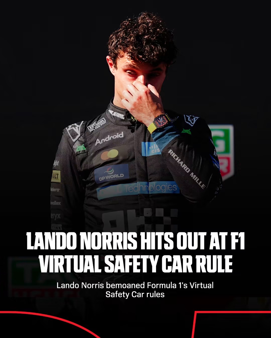 LANDO NORRIS SLAMS VIRTUAL SAFETY CAR RULE AFTER LOSING DESERVED SPANISH GRAND PRIX WIN