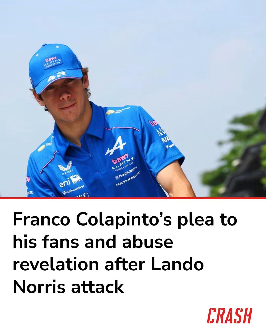 FRANCO COLAPINTO CALLS OUT TOXIC FANS AFTER LANDO NORRIS FACES ABUSE OVER BAKU CRASH COMMENTS